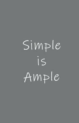 Simple is Ample