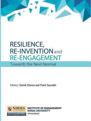 Resilience, Reinvention and Reengagement: Towards the Next Normal