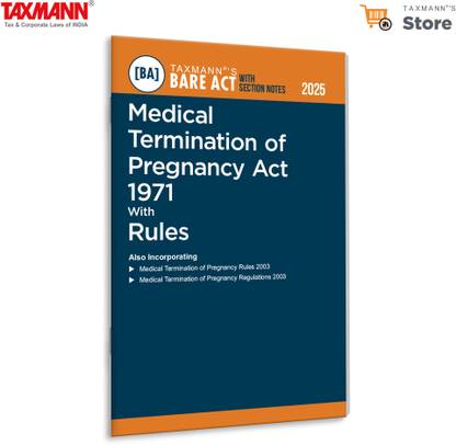 Taxmann's Medical Termination of Pregnancy Act 1971 with Rules [Bare Act with Section Notes] – Comprehensive Coverage with Concise Commentary | Case References, etc.