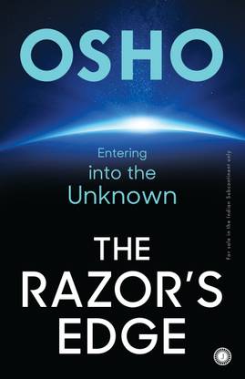 The Razor s Edge: Entering into the Unknown