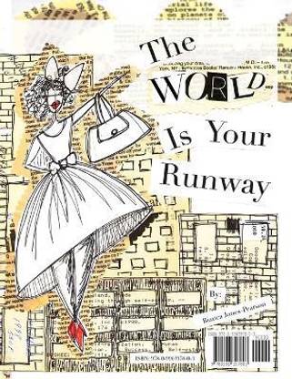 The World Is Your Runway
