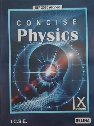 Concise Physics for Class Ix (Edition2025)