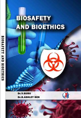 BIOSAFETY AND BIOETHICS