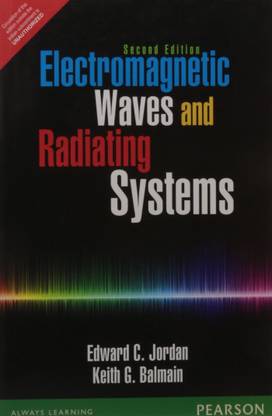 ELECTROMAGNETIC WAVES & RADIATING SYSTEMS 2 Edition