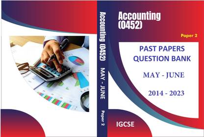 IGCSE ACCOUNTS (0452) PAST PAPERS QUESTION BOOK PAPER 1 & 2 OCT-NOV, MAY-JUNE & FEB-MARCH(SET OF FIVE BOOKS)