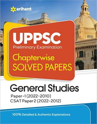 (OldEditon)ArihantUPPSCChapterwiseSolvedPapersGeneralStudiesPaper1&2PreliminaryExam2023