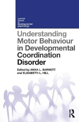 Understanding Motor Behaviour in Developmental Coordination Disorder