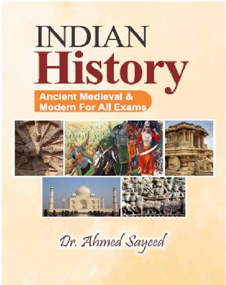 Indian History
(Ancient Medieval And Modern For All Exams)  - Indian History
(Ancient Medieval And Modern For All Exams)