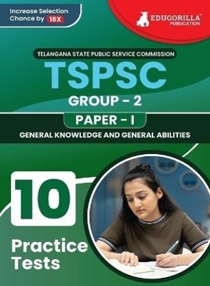 TSPSC Group 2 Paper I : General Studies and General Abilities  - 2024 | Telangana State Public Service Commission | 10 Full Practice Tests with Free Access To Online Tests