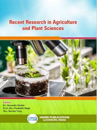 Recent Research in Agriculture and Plant Sciences