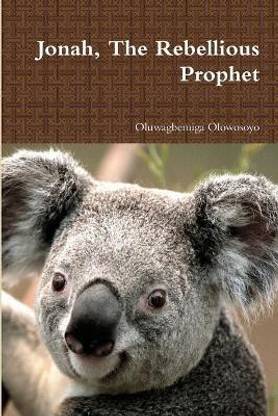 Jonah, the Rebellious Prophet
