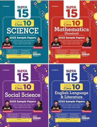 Combo of Super 15 CBSE Class 10 Science, Social Science, Mathematics & English Language & Literature 2025 Sample Papers 3rd Edition | 2024 Solved Papers | Topper Answer Sheet |