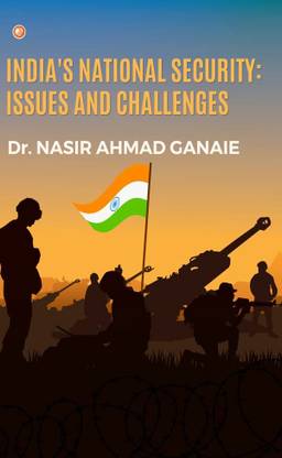 India's National Security: Issues And Challenges