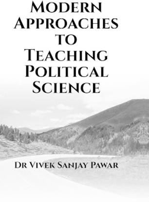 Modern Approaches to Teaching Political Science