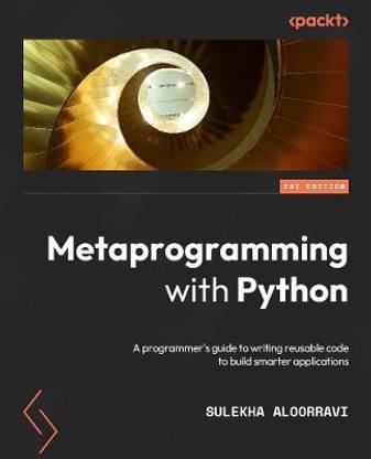 Metaprogramming with Python