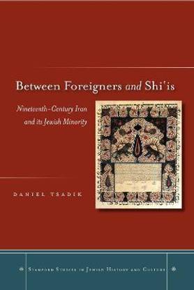 Between Foreigners and Shi'is
