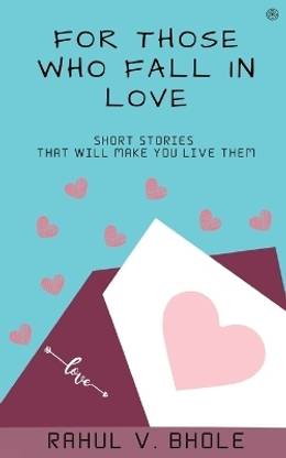 For Those Who Fall In Love