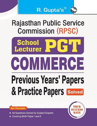 RPSC : School Lecturer (PGT) COMMERCE - Previous Years' Papers & Practice Papers (Solved)