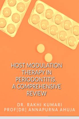 HOST MODULATION THERAPY IN PERIODONTITIS. A COMPREHENSIVE REVIEW  - HOST MODULATION THERAPY