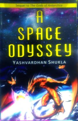 A Space Odyssey (Sequel to The Gods of Antarctica)