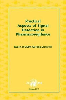 Practical Aspects of Signal Detection in Pharmacovigilance