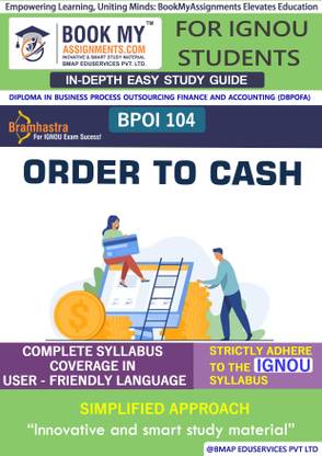 IGNOU BPOI 104 Order to Cash (O2C, Accounts Receivable) Study Guide (In Depth Guide) for Ignou Student
