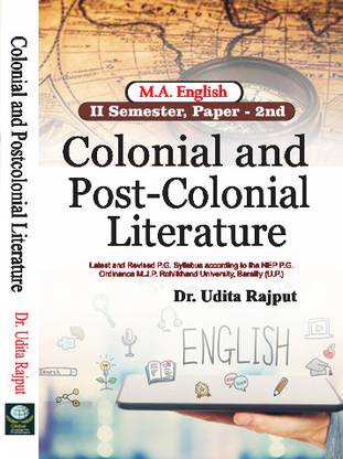M.A. English, II Semester, Paper-2 Colonial and post - Colonial Literature
