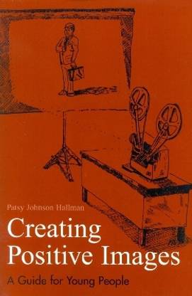 Creating Positive Images