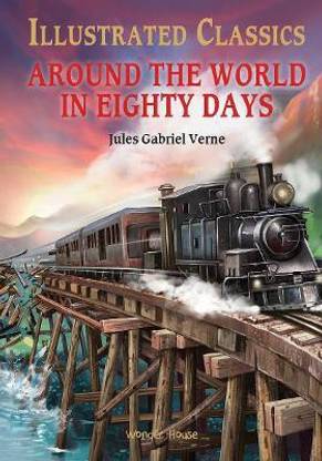 Illustrated Classics - Around the World in 80 Days