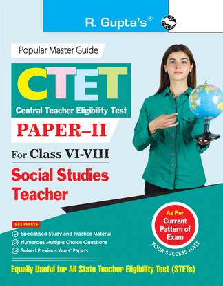 CTET : Paper-II (Class VI to VIII) Social Studies Teacher Posts Exam Guide 2026 Edition