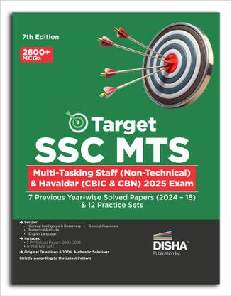 Target SSC MTS Multi Tasking Staff (Non-Technical) & Havaldar (CBIC & CBN) 2025 Exam - 7 Previous Year-wise Solved Papers (2024 – 18) & 12 Practice Sets 7th Edition | Staff Selection Commission | PYQs