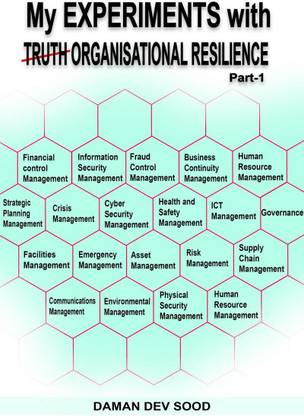 MY EXPERIMENTS WITH ORGANISATIONAL RESILIENCE PART-I