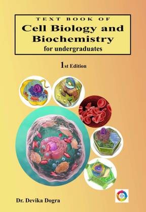 A Text Book of Cell Biology and Biochemistry
