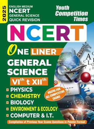 NCERT (Class- VI to XII) General Science (English Medium) One Liner 2025