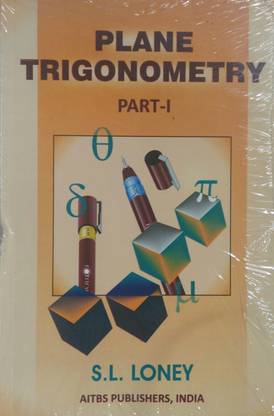 Plane Trigonometry: Part 1