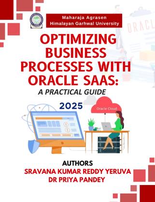 Optimizing Business Processes with Oracle SaaS: A Practical Guide 2025