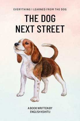 The Dog Next Street