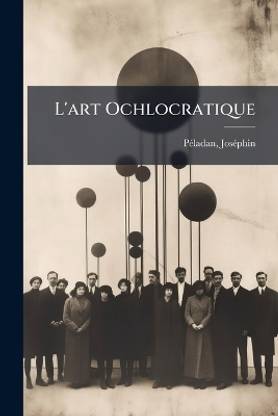 L'art Ochlocratique