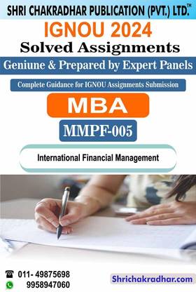 IGNOU MMPF 5 Solved Assignment 2024 International Financial Management IGNOU Solved Assignment MBA New IGNOU Master of Business Administration Banking & Finance (2024) mmpf5