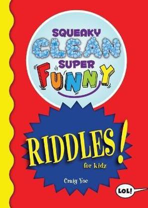 Squeaky Clean Super Funny Riddles for Kidz