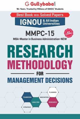Gullybaba IGNOU MBF 3rd Sem MMPC-15 Research Methodology for Management Decisions in English - Latest Edition IGNOU Help Book with Solved Previous Year's Question Papers and Important Exam Notes