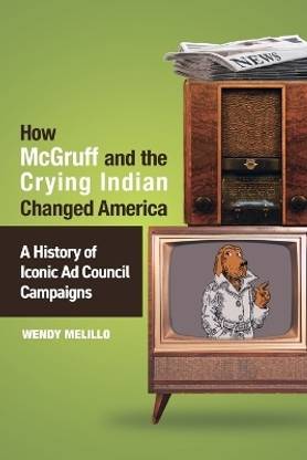 How McGruff and the Crying Indian Changed America