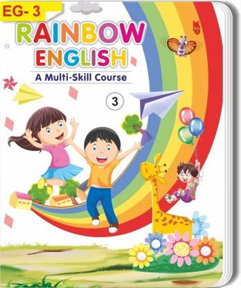 BOOK OF CLASS-3rd -EG-3. RAINBOW ENGLISH (A Multi skill Course)
