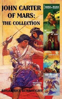 John Carter of Mars: A Princess of Mars I