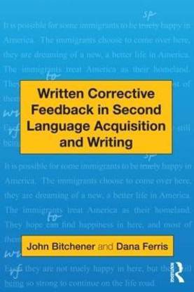 Written Corrective Feedback in Second Language Acquisition and Writing