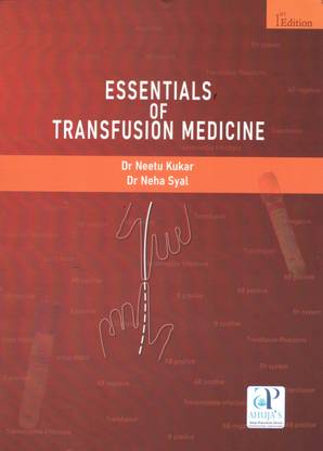 ESSENTIALS OF TRANSFUSION MEDICINE