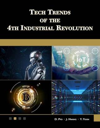 TECH TRENDS OF THE 4TH INDUSTRIAL REVOLUTION