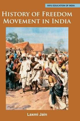 History of Freedom Movement in India