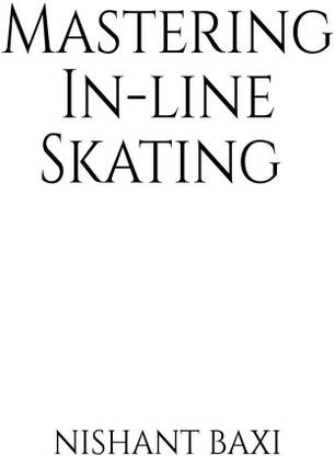 Mastering In-line Skating