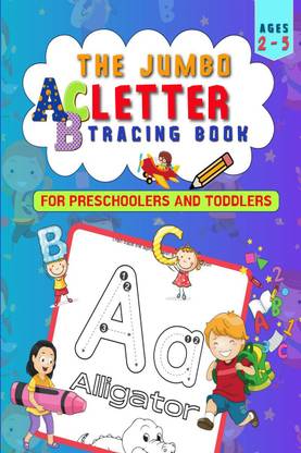 The Jumbo ABC Letter Tracing Book for Kids Ages 2-5